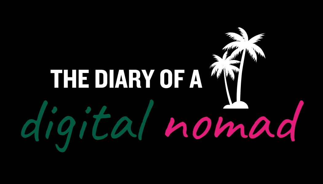 The Diary of a Digital Nomad